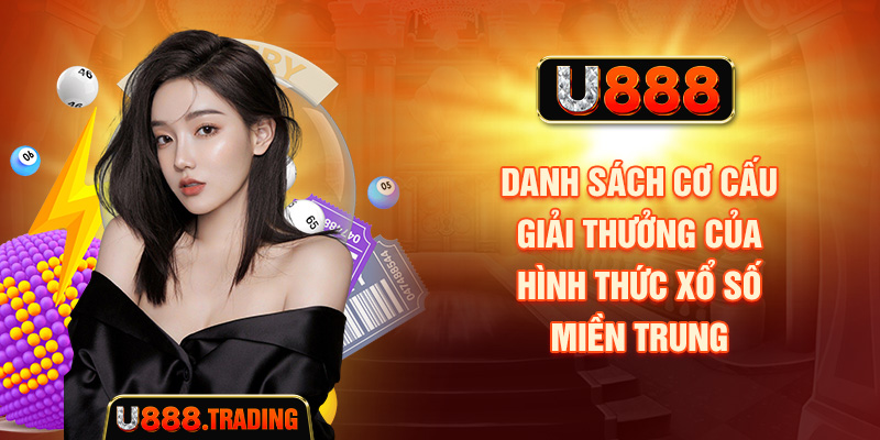 Cơ cấu các hạng giải xổ số miền Trung