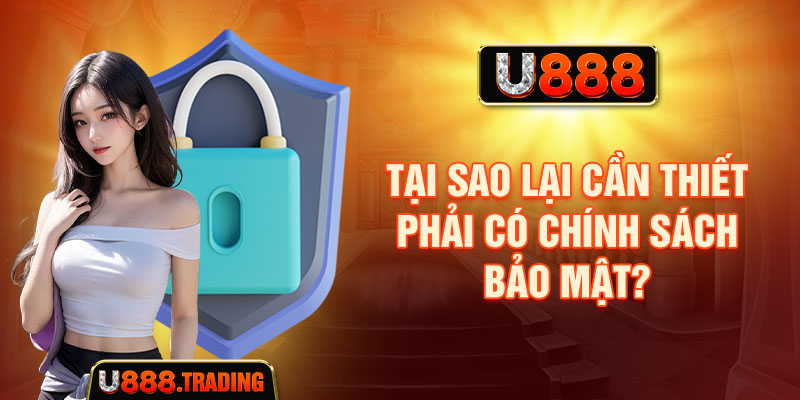 Phạm vi áp dụng của chính sách bảo mật U888