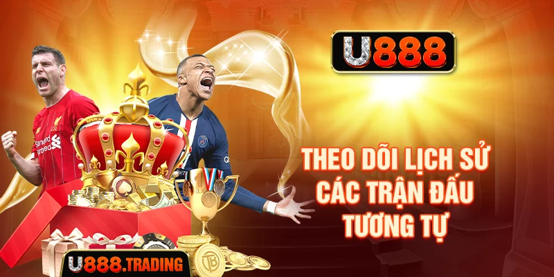 Tham khảo lịch sử đối đầu khi đọc kèo tỷ số